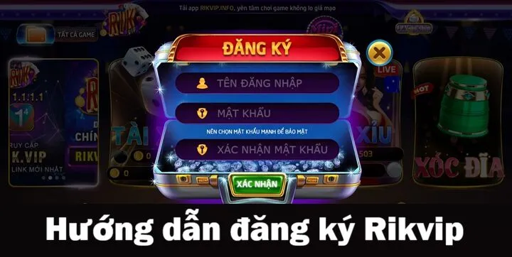 Đăng ký Rikvip - Hướng dẫn miễn phí & nhận thưởng tân thủ +100K 3 Hướng dẫn đăng ký Rikvip miễn phí