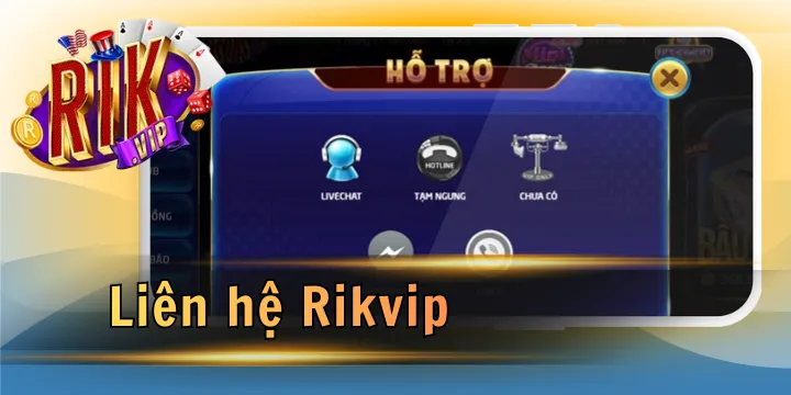 Liên hệ Rikvip - Giải quyết sự cố nhanh chóng & hiệu quả 1 Liên hệ Rikvip - Giải quyết sự cố nhanh chóng & hiệu quả